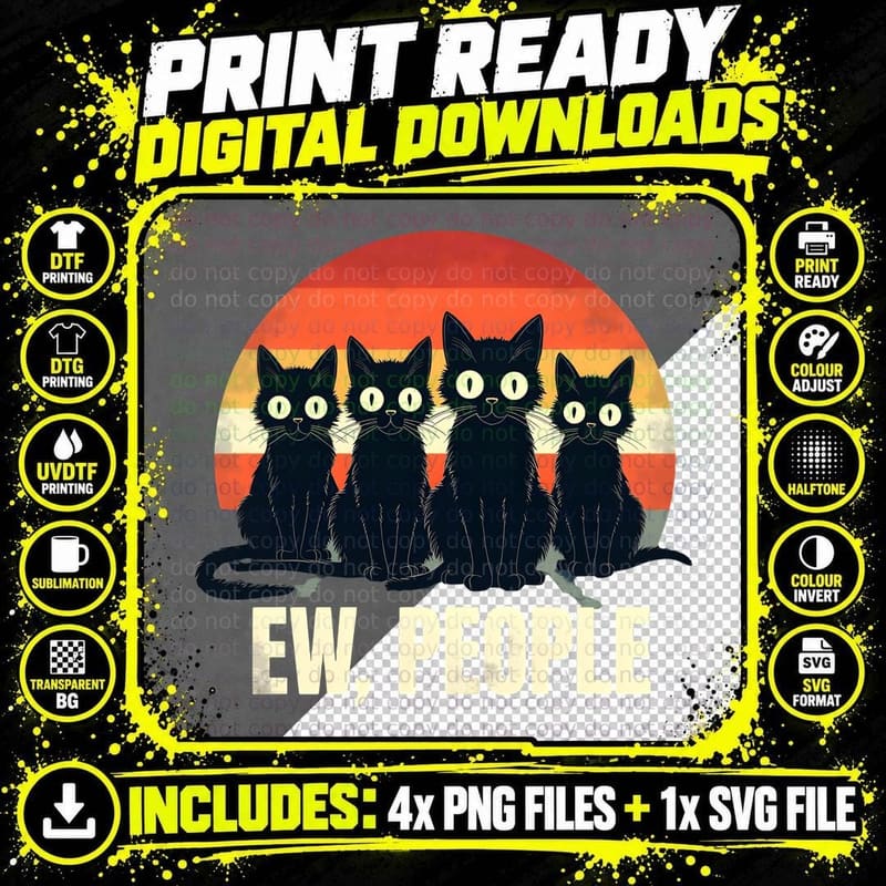 Ew People Sarcastic Black Cats Vintage Sunset Distressed Png SVG Digital Bundle