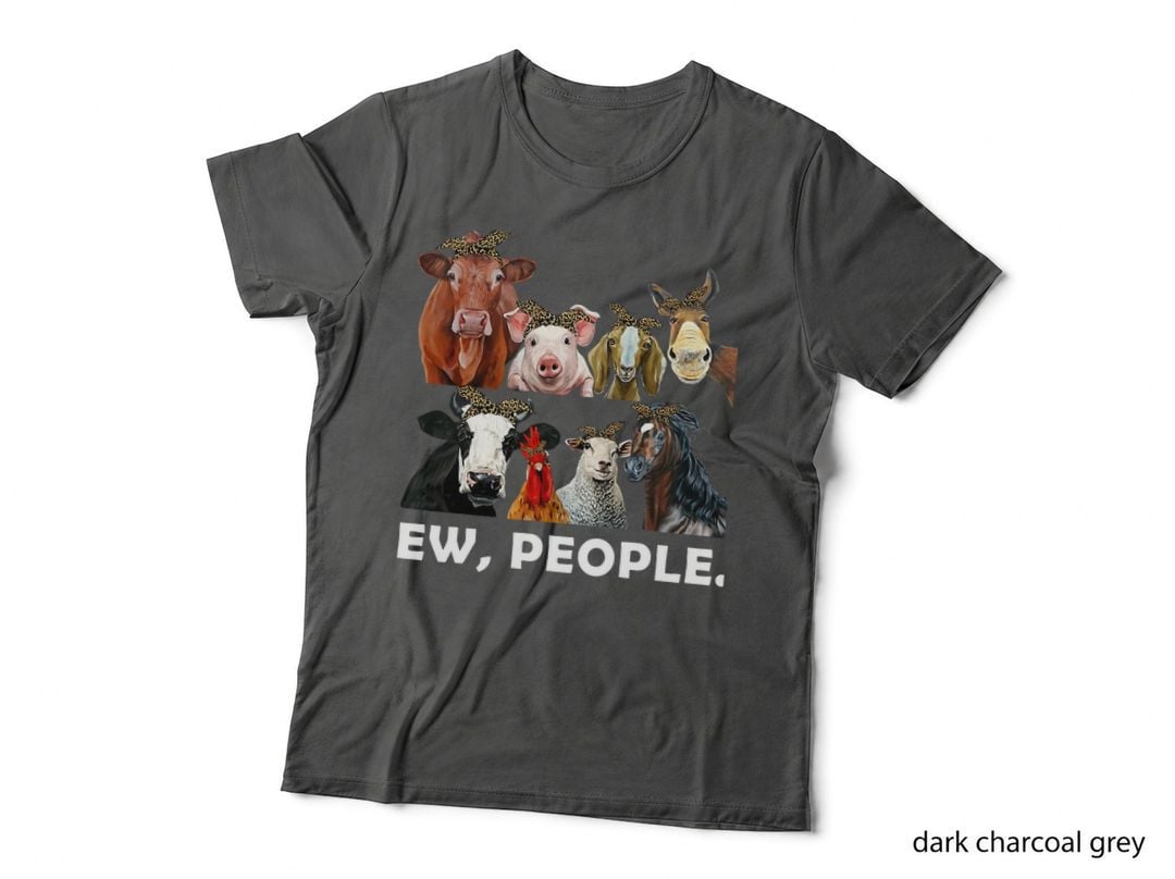 Farm Animals Funny Ew People Animal Lovers T-Shirt