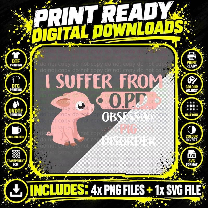 Funny Farm Life Pig Lovers T Suffer from OPD Gift T-Shirt Png SVG Digital Bundle