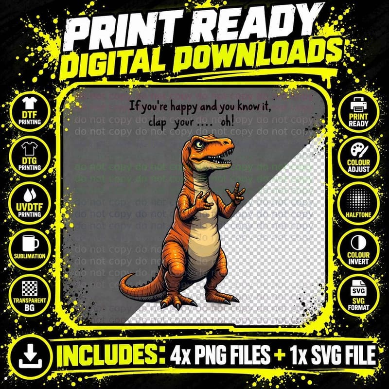 Funny T-Rex Happy and You Know It T-Shirt Png SVG Digital Bundle