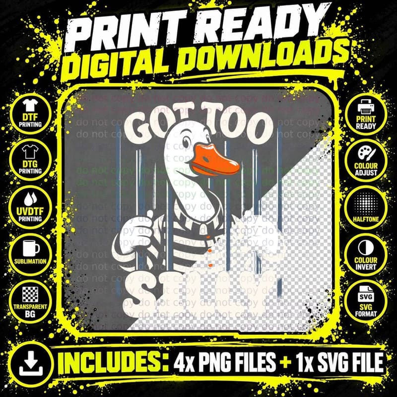 Got Too Silly Funny Silly Goose Meme Gift T-Shirt Png SVG Digital Bundle