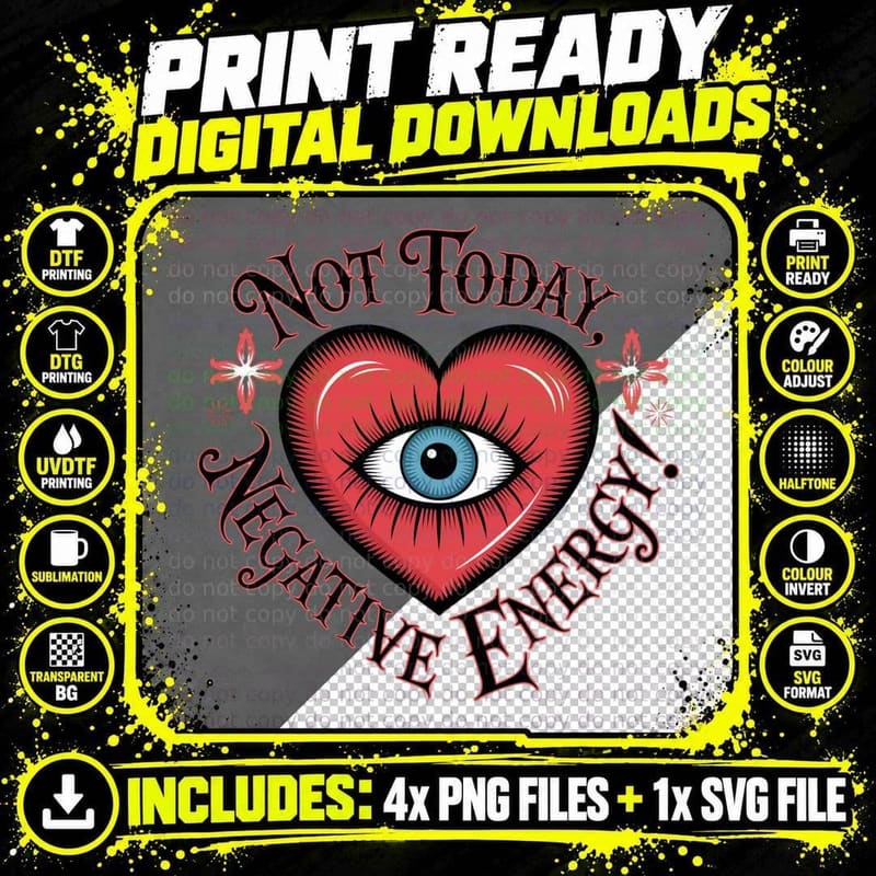 Heart Eye Not Today Negative Energy Funny Slogan Gift Png SVG Digital Bundle