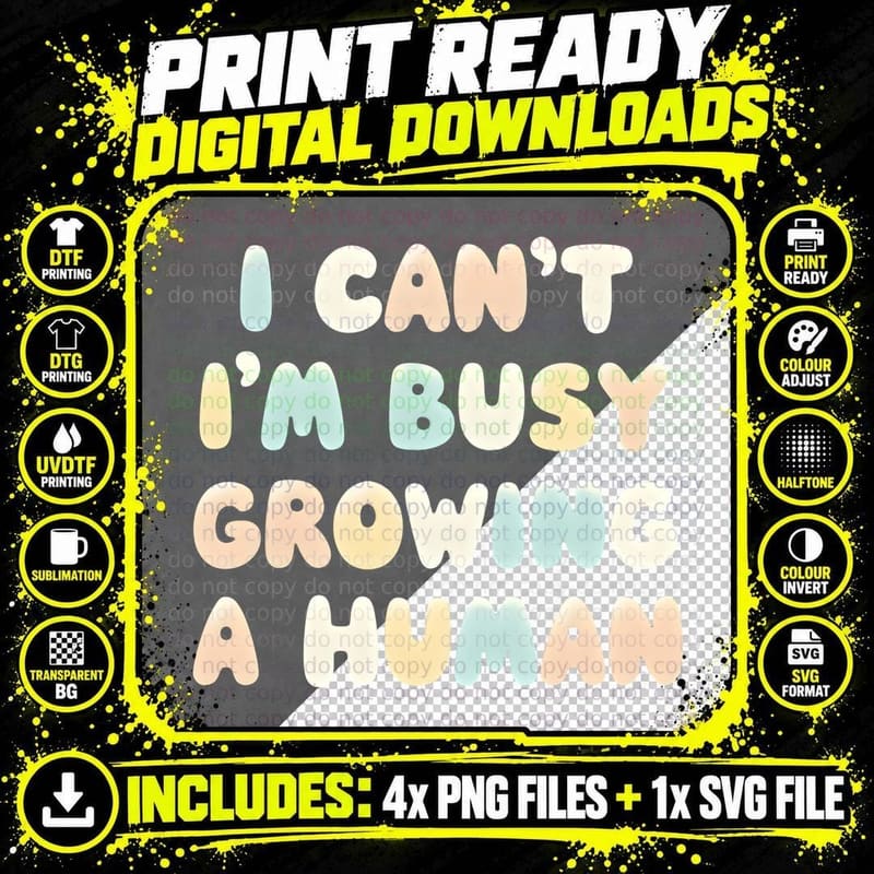 I Can't I'm Busy Growing a Human Funny Bubble Font Png SVG Digital Bundle