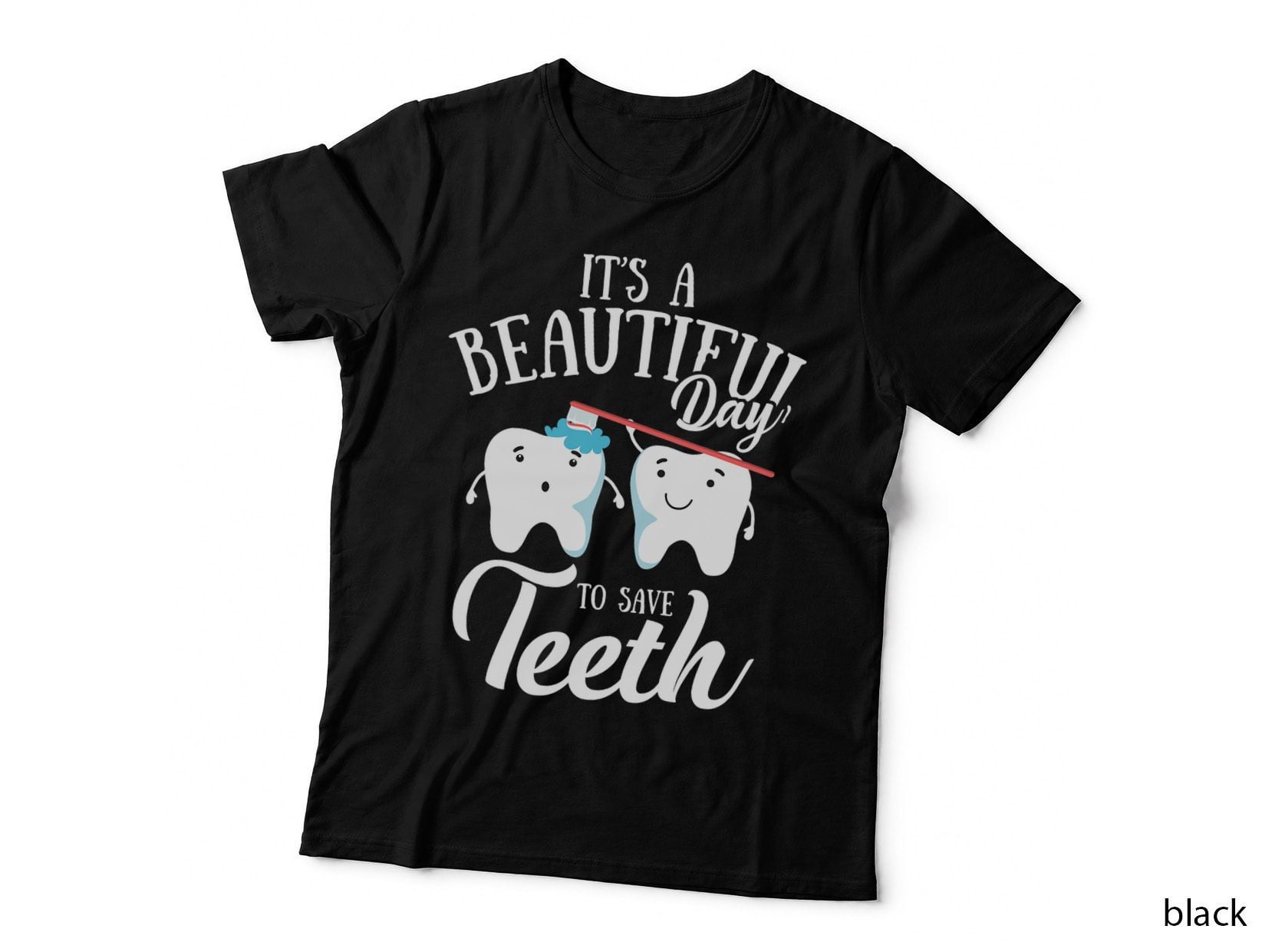 Its a Beautiful Day to Saveth Funny Dental Hygienist T-Shirt