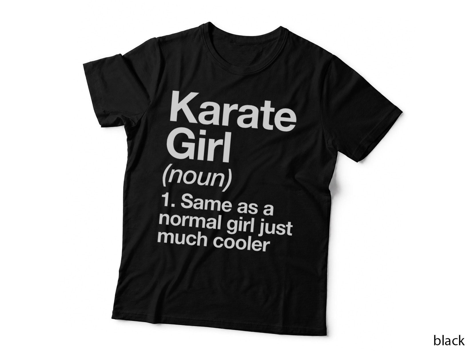 Karate Girl Definition Funny & Sassy Sports Martial Arts T-Shirt
