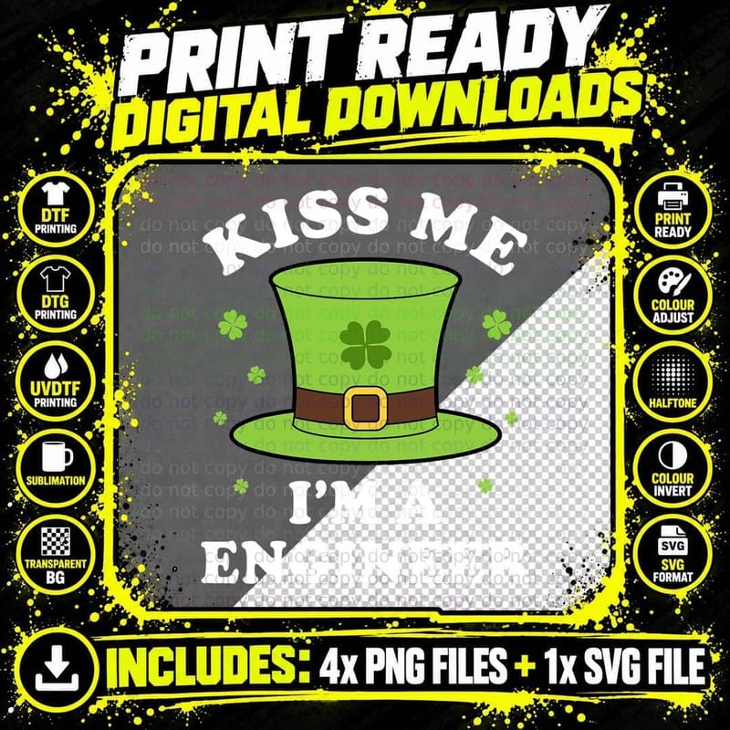 Kiss Me I'm a Engineer St Patricks Day Funny T-Shirt Png SVG Digital Bundle