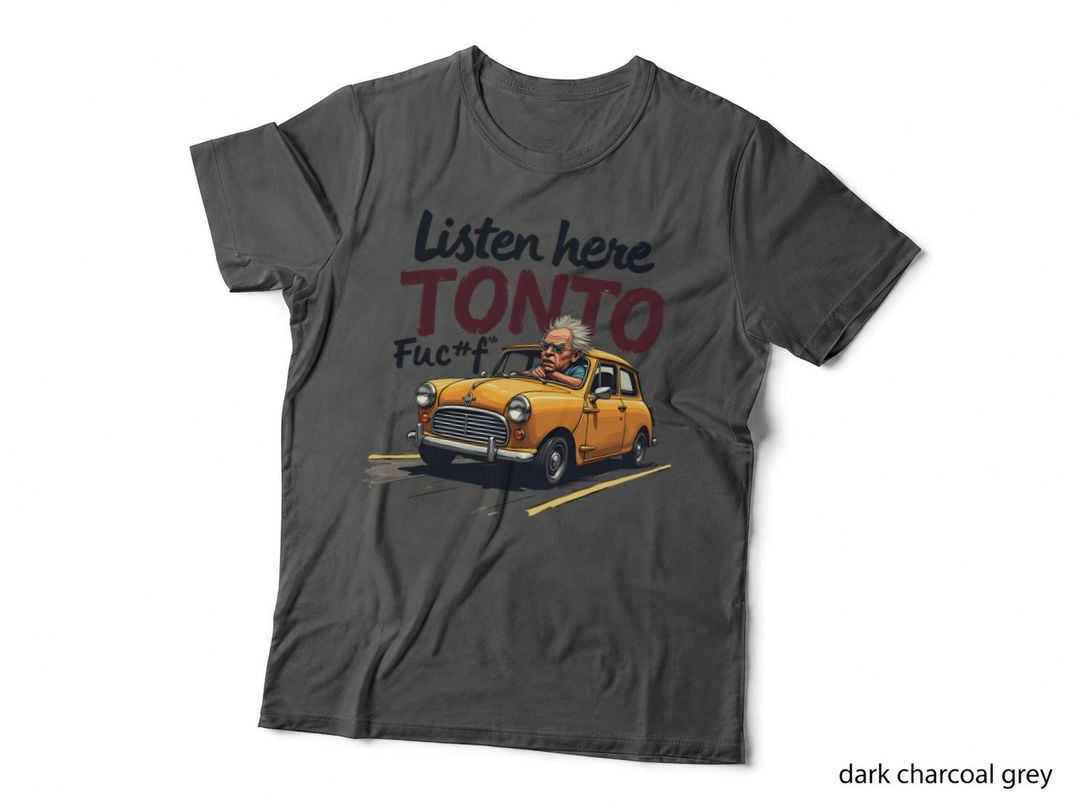 Listen Here Tonto Funny Angry Old Man Cartoon Car T-Shirt