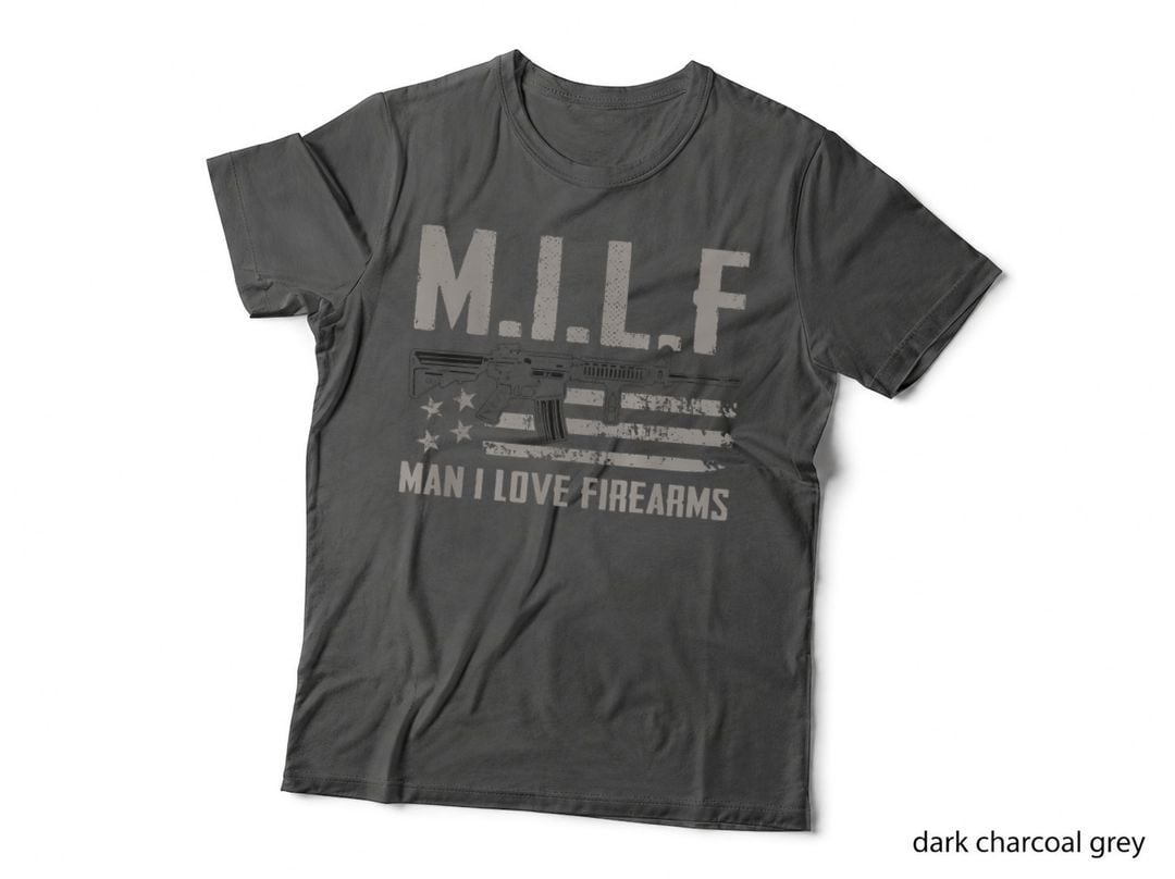 M.i.l.f Man I Love Firearms - Funny Rifle Pro Gun (ON BACK) T-Shirt