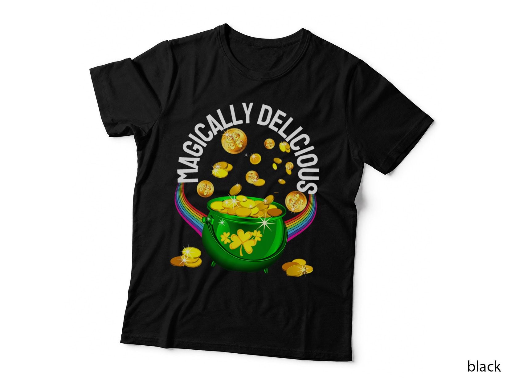 Magically Delicious Patrick's Day Leprechaun Pot Gold Funny T-Shirt
