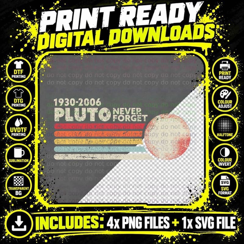Never Forget Pluto. Retro Style Funny Space Png SVG Digital Bundle