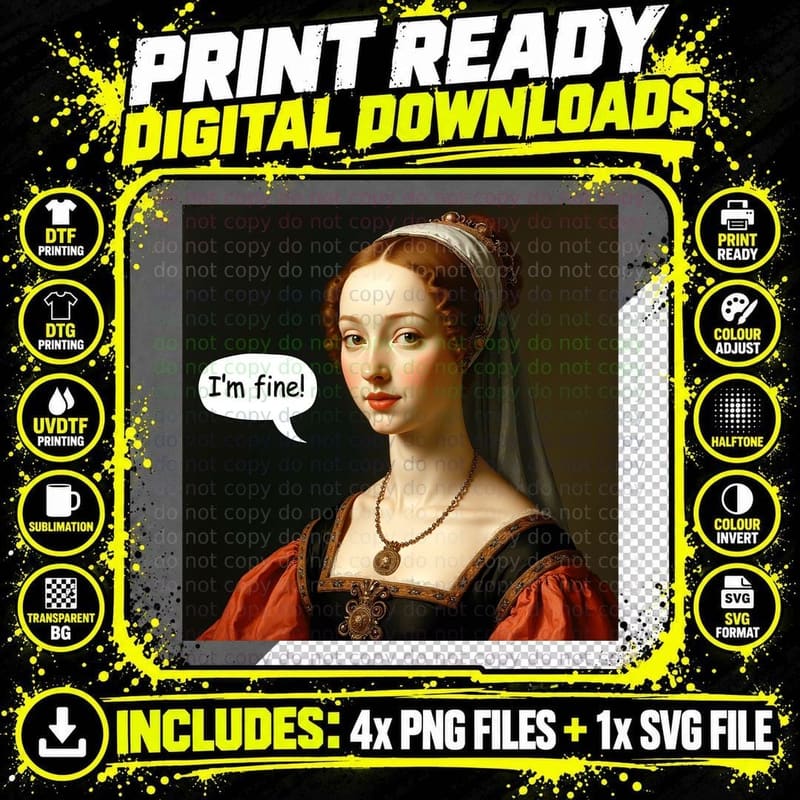 Noblewoman Says I'm Fine Sarcastic T-Shirt Png SVG Digital Bundle
