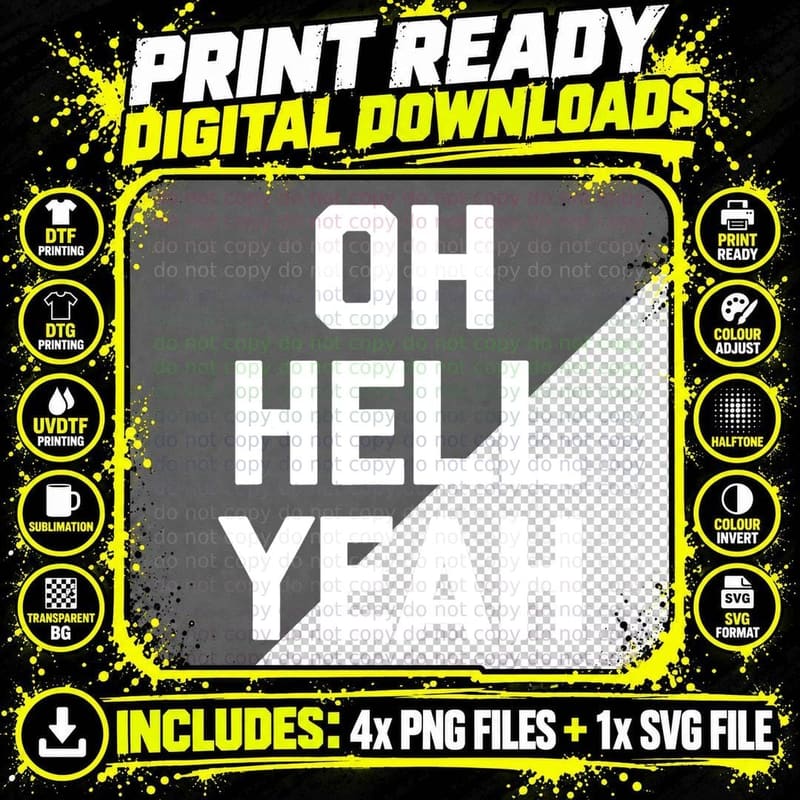 Oh Hell Yeah T-Shirt Funny Saying Sarcastic Novelty Png SVG Digital Bundle