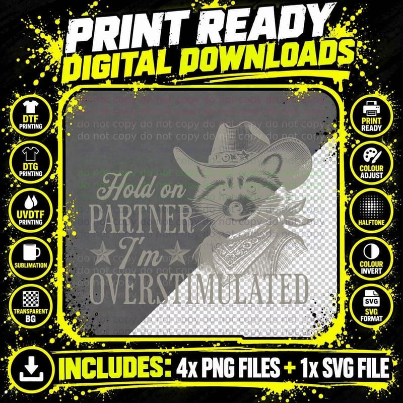 Overstimulated Raccoon Hold on Partner Funny Raccoon Png SVG Digital Bundle