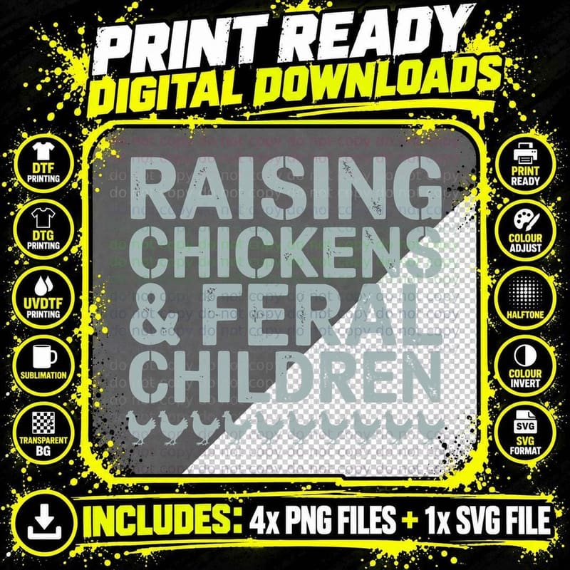 Raising Chickens and Feral Children Funny Quote Gift Png SVG Digital Bundle