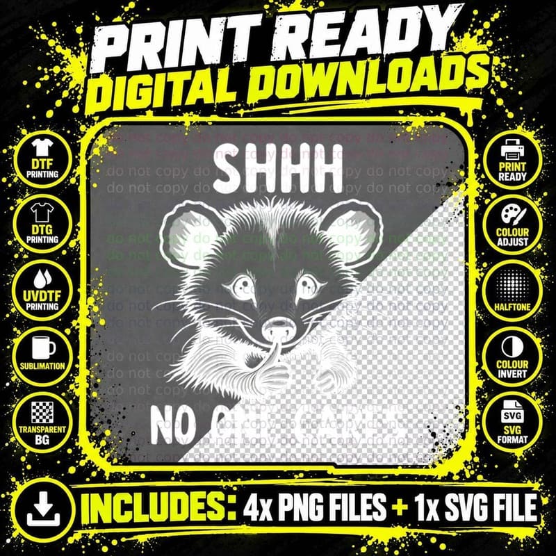 Shhh No One Cares Opossum Funny Sarcastic Humorous Black Png SVG Digital Bundle