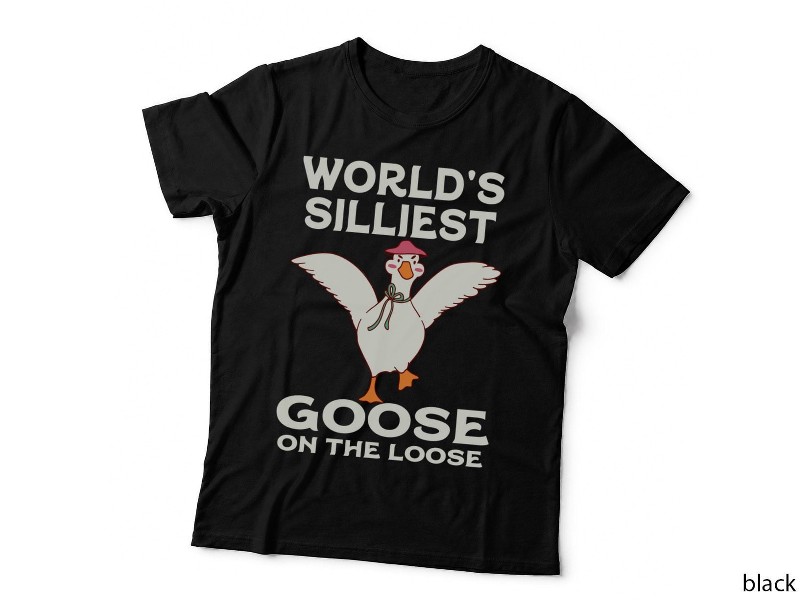 Silliest Goose Funny Men Women Silly Goose on the Loose Gift T-Shirt