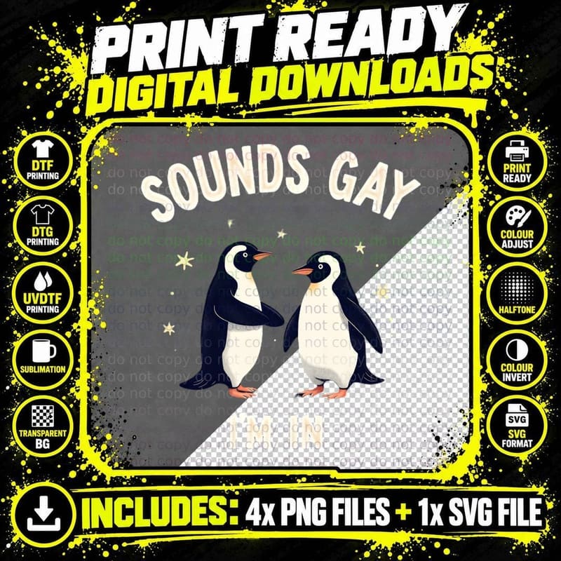 Sounds Gay I'm in LGBTQ+ Penguins Funny Humor Distressed Png SVG Digital Bundle