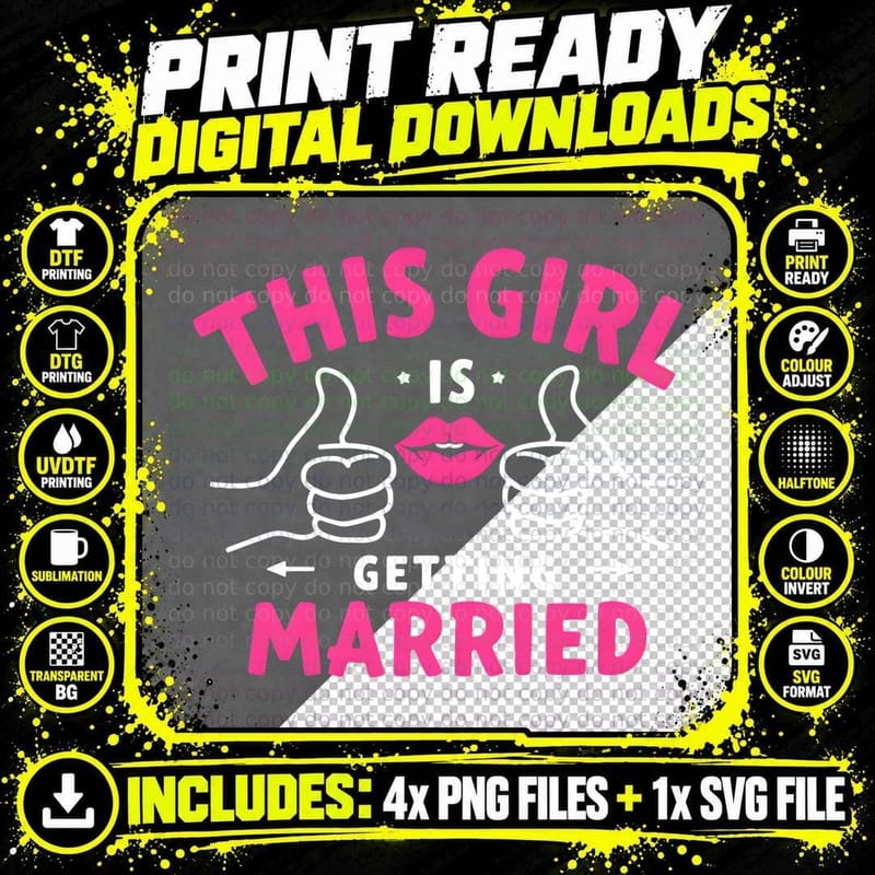 This Girl Is Getting Married Funny Bachelorette Png SVG Digital Bundle