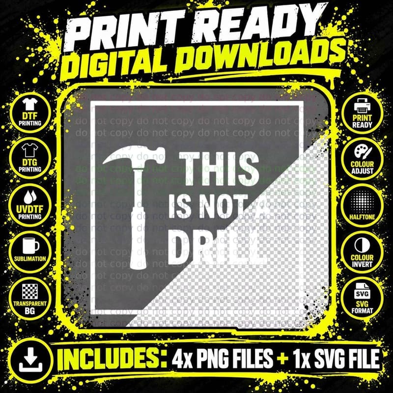 This Is Not a Drill Funny Humorous Pun Sarcastic Hammer Png SVG Digital Bundle