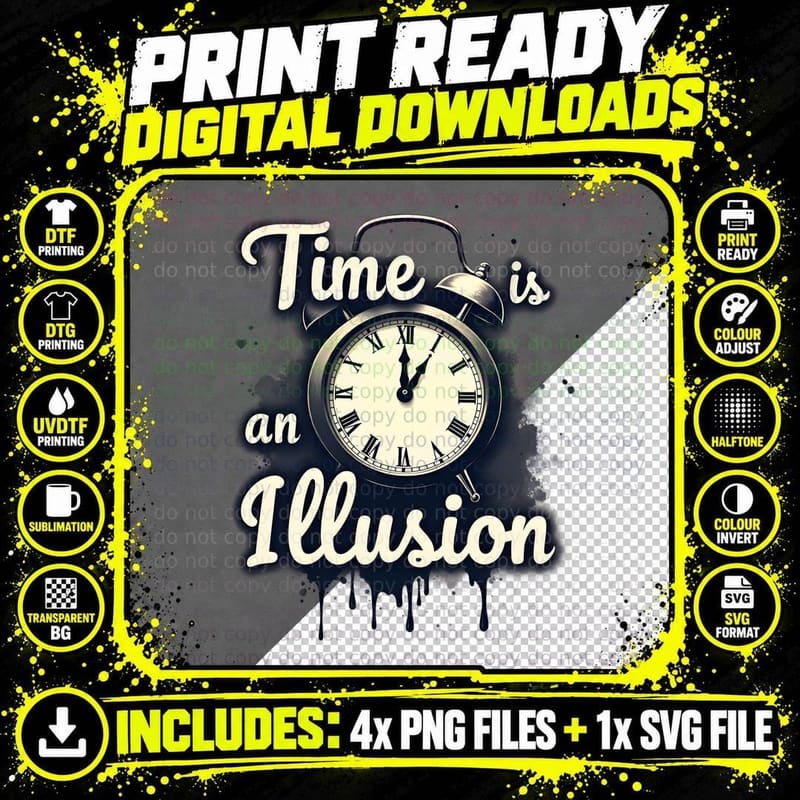 Time Is an Illusion Philosophical Abstract Sarcastic Png SVG Digital Bundle