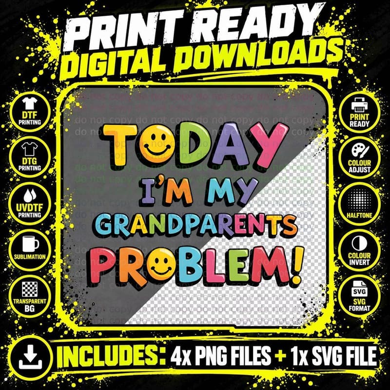 Today I'm My Grandparents Problem Funny Kids Quote Png SVG Digital Bundle