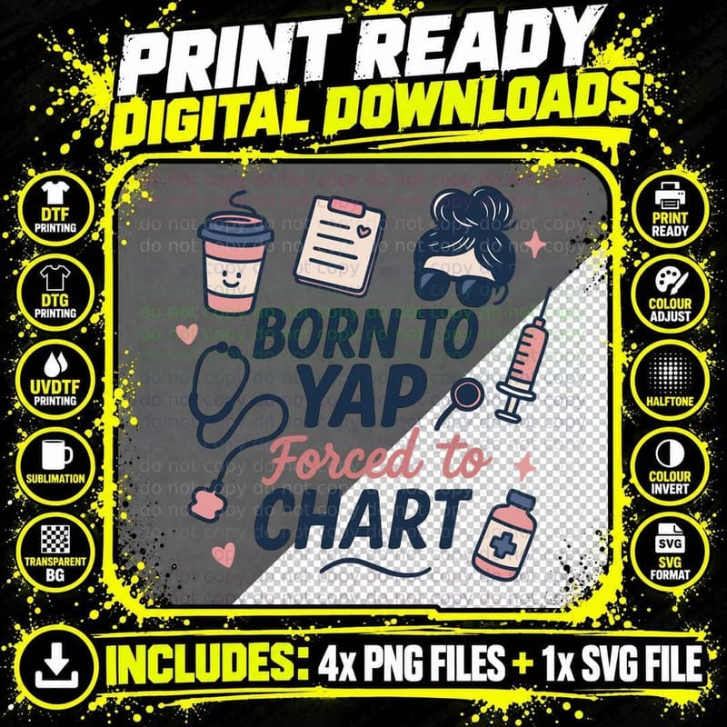 Vintage Born to Yap Forced to Chart Png SVG Digital Bundle
