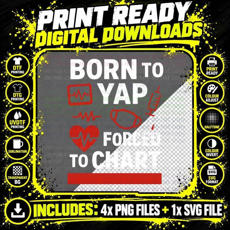 Vintage Born to Yap Forced to Chart Png SVG Digital Bundle