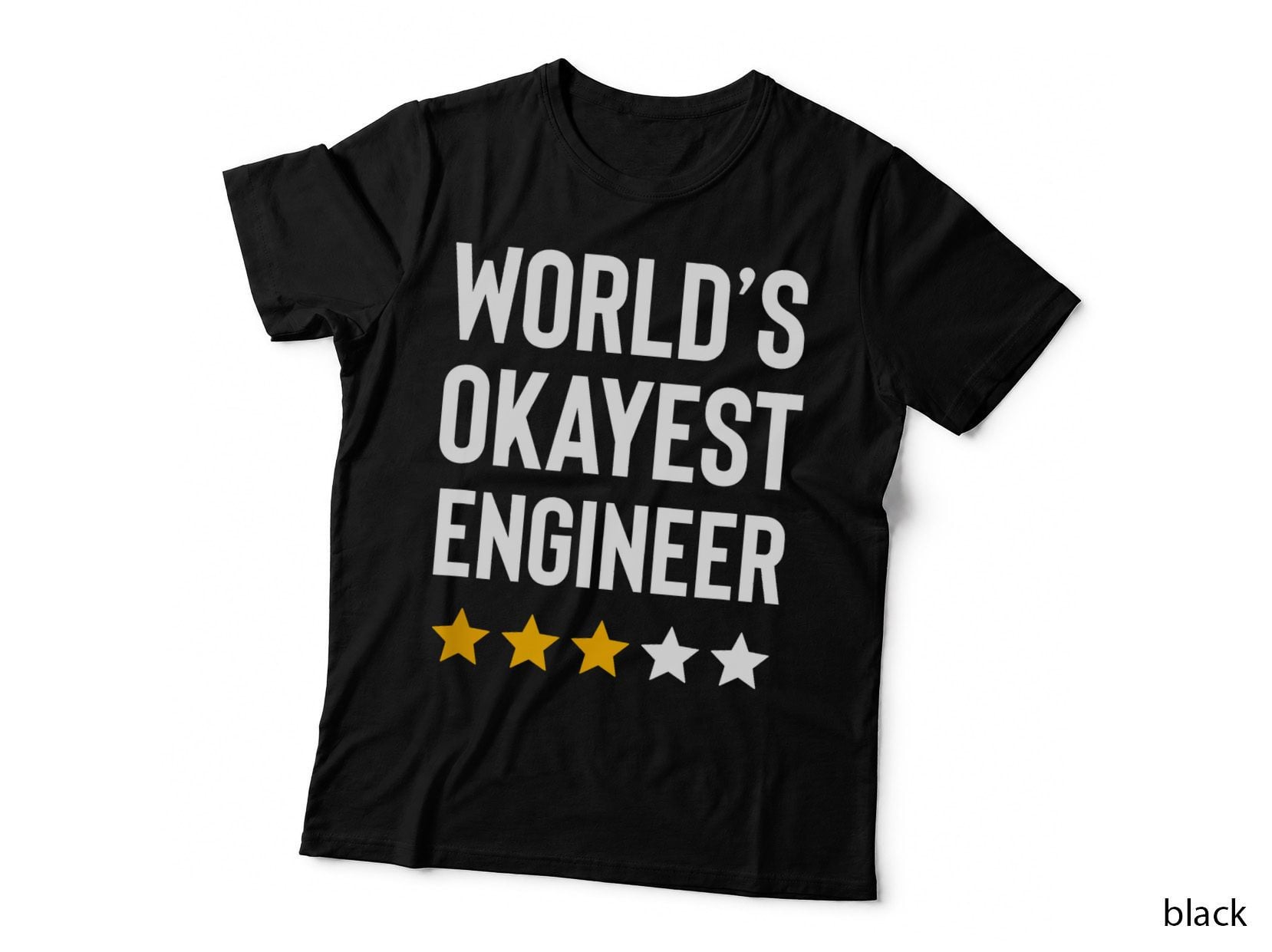 Worlds Okayest Engineer Men Women Funny Engineering T-Shirt