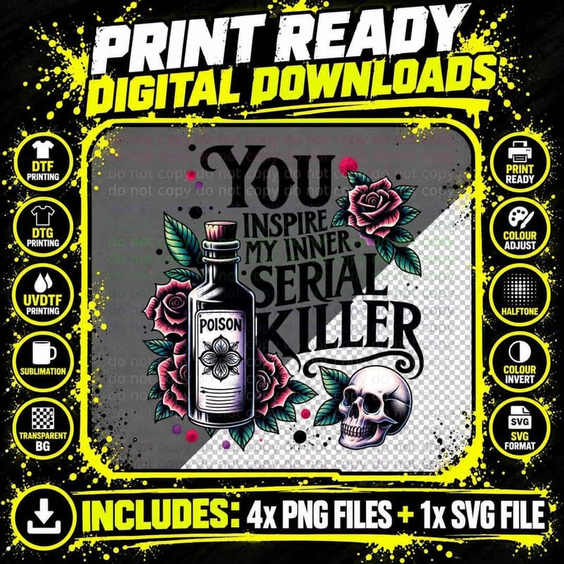 You Inspire My Inner Serial Killer Rose Skull Dark Humor Png SVG Digital Bundle