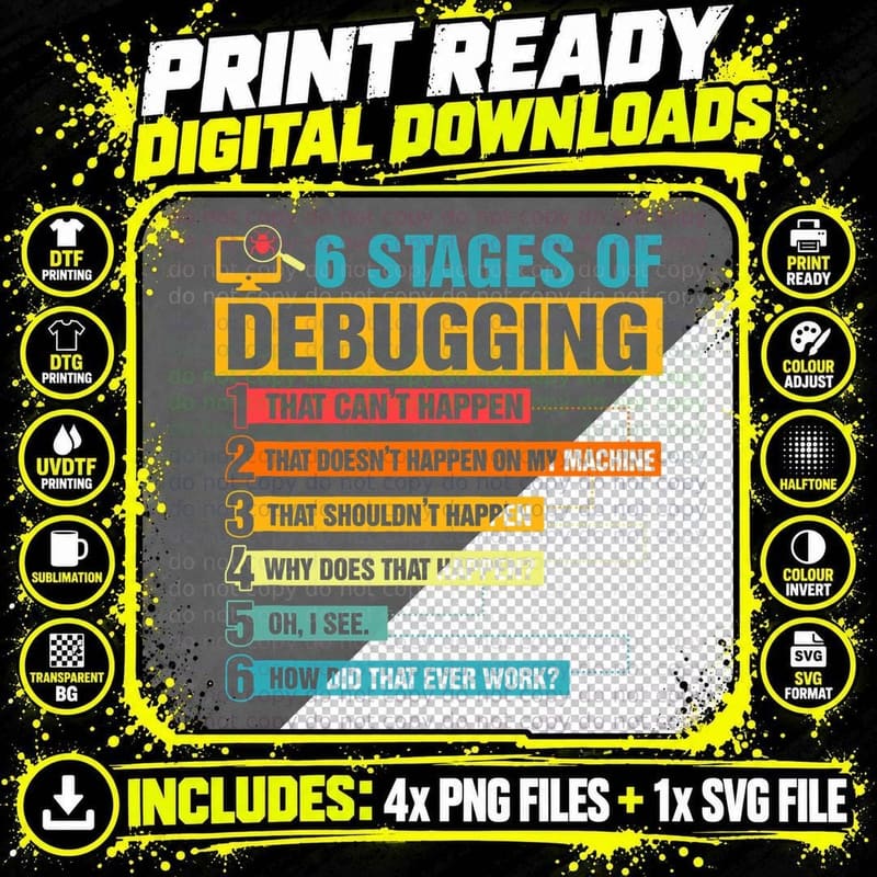 6 Stages of Debugging Funny IT Coder Coding Programmer Png SVG Digital Bundle