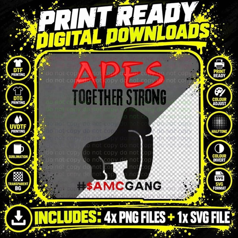 Ape Together Strong Gorilla Gang $AMC GME Funny Stock Png SVG Digital Bundle