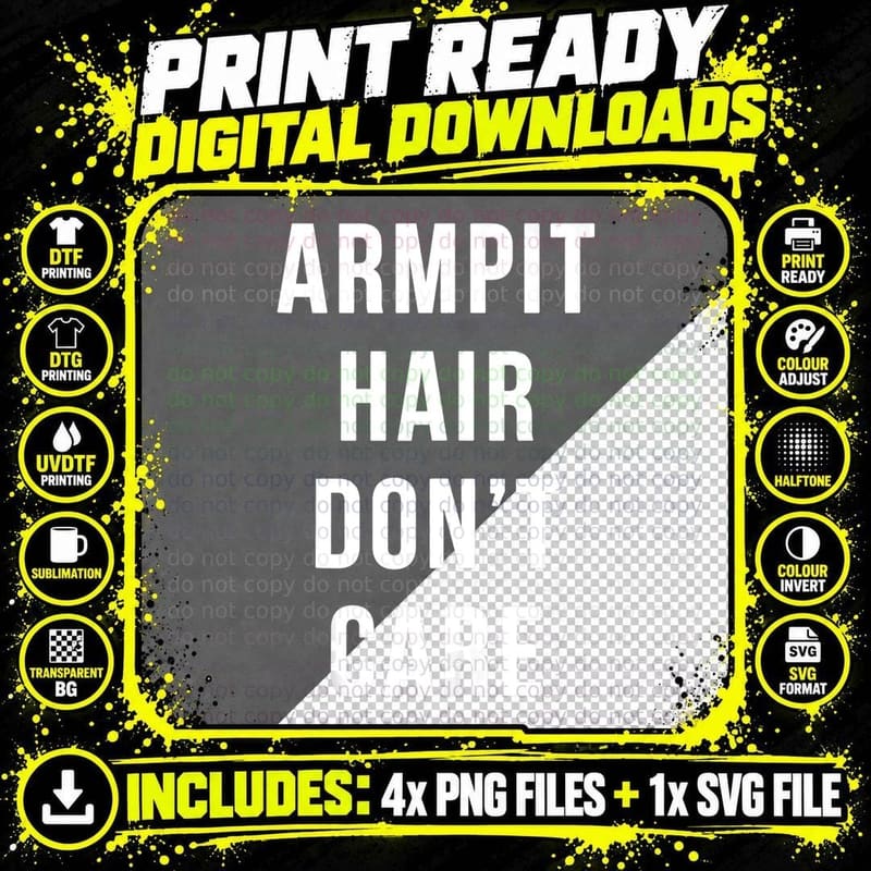 Armpit Hair Don't Care Funny No Shave Feminism, Funny Png SVG Digital Bundle