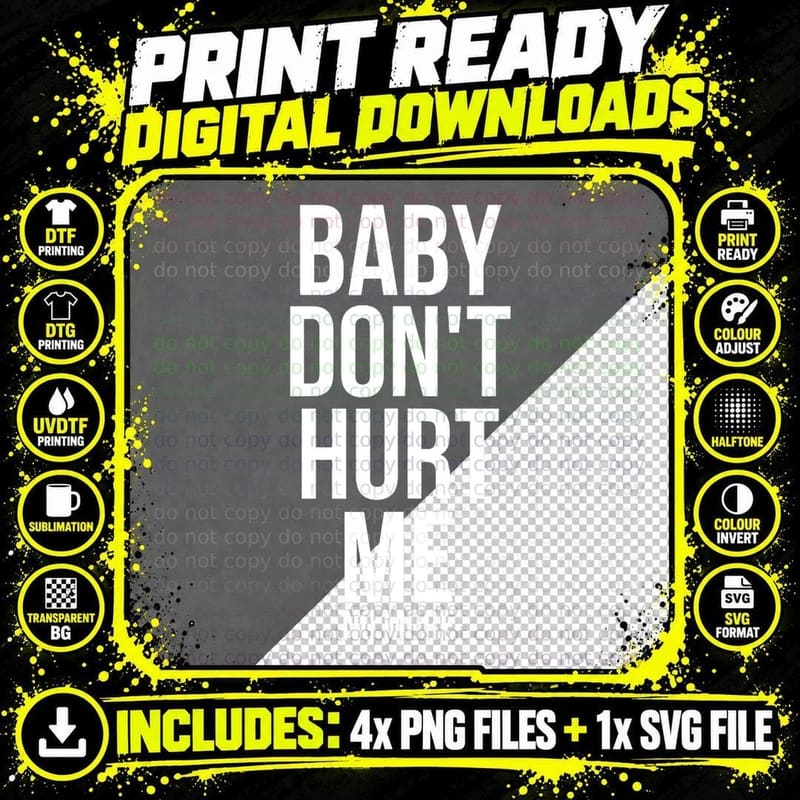 Baby Don't Hurt Me Funny Meme Sarcastic Png SVG Digital Bundle