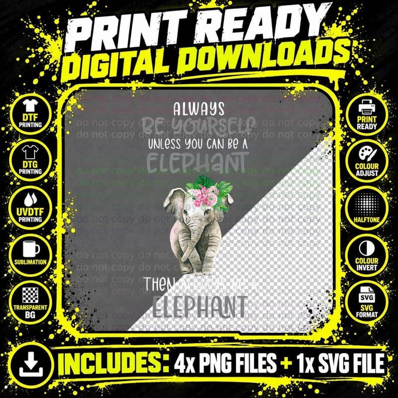Be Yourself Funny Elephant Design, Funny, Humor Png SVG Digital Bundle