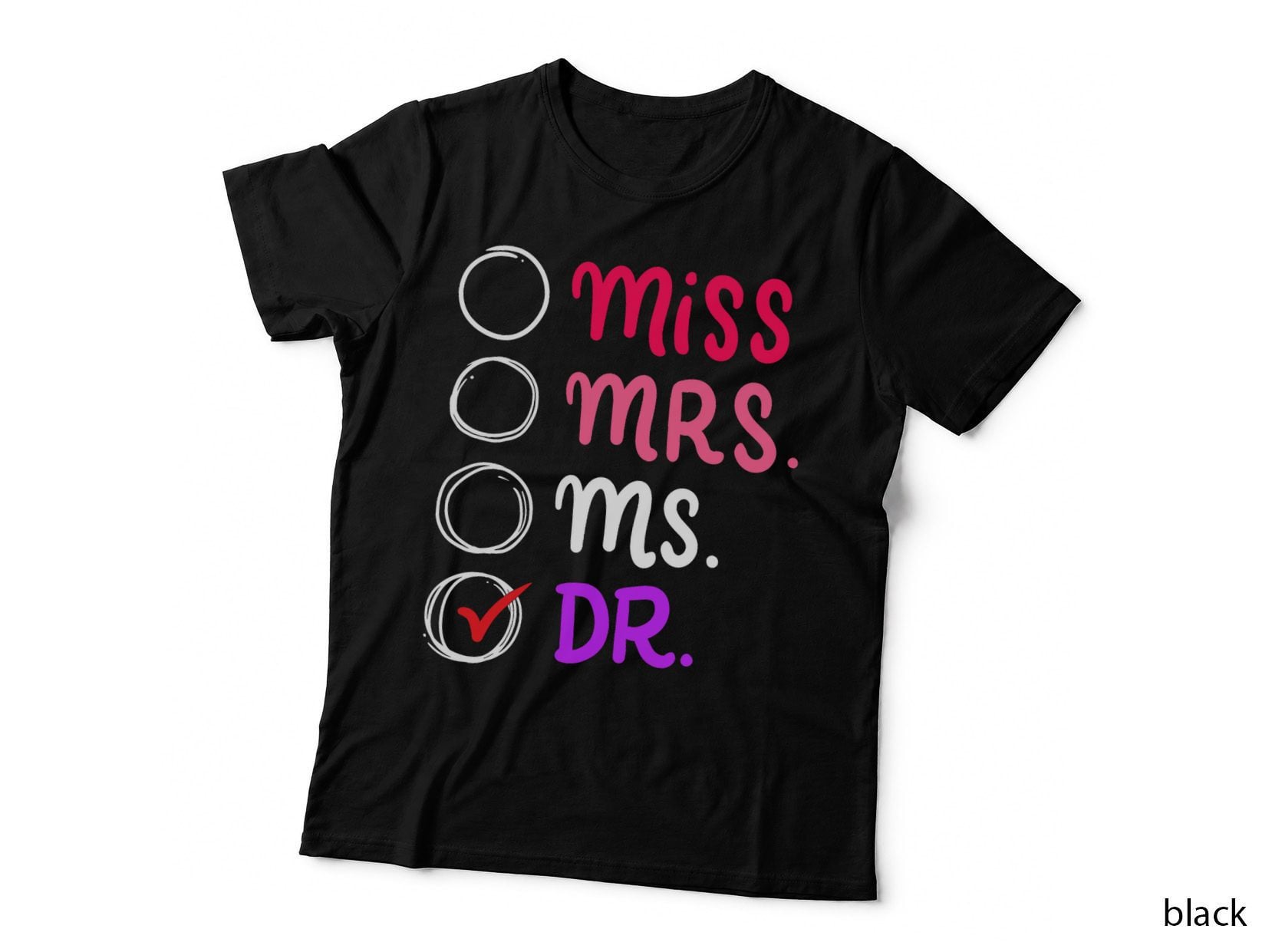 Dr Doctor Doctorate Ph.d Funny Graduation Gift T-Shirt