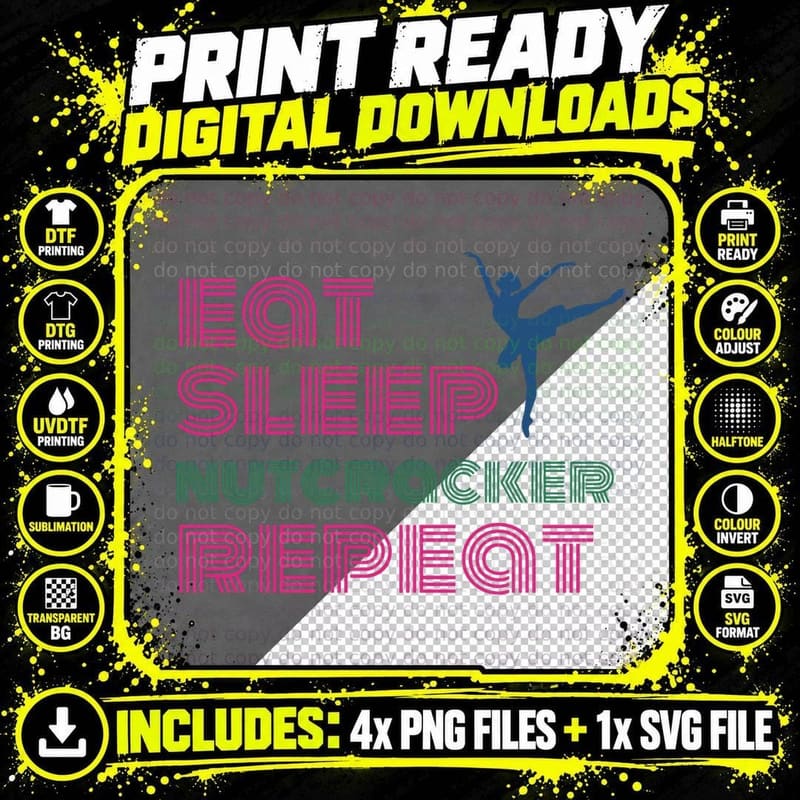 Eat Sleep Nutcracker Repeat Ballet Performance Funny Png SVG Digital Bundle