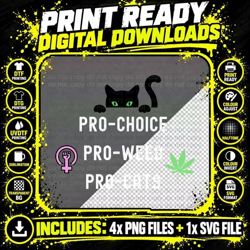 Feminism and 420 Funny Pro Choice Pro Cats Pro Weed Png SVG Digital Bundle