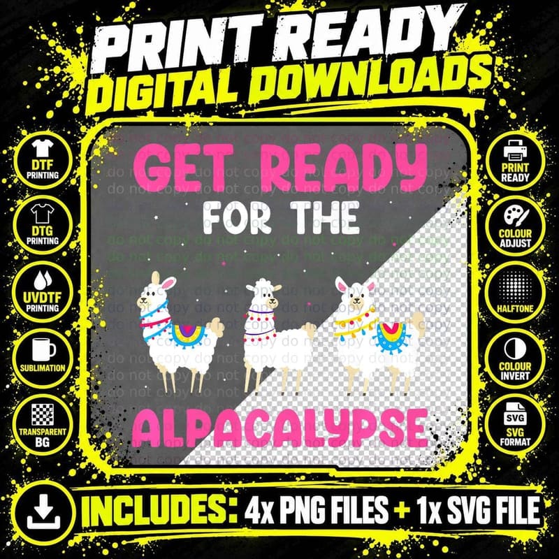 Funny Alpaca Get Ready for Alpacalypse Png SVG Digital Bundle