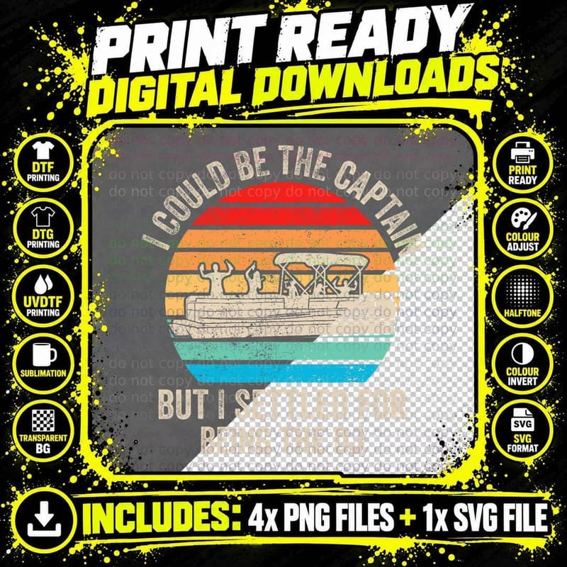 Funny Boating I Could Be the Captain Pontoon Boat T-Shirt Png SVG Digital Bundle