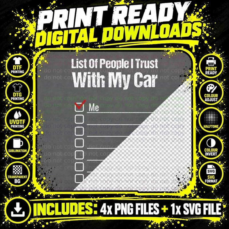 Funny Car Guy Gift - List of People I Trust with My Car Png SVG Digital Bundle