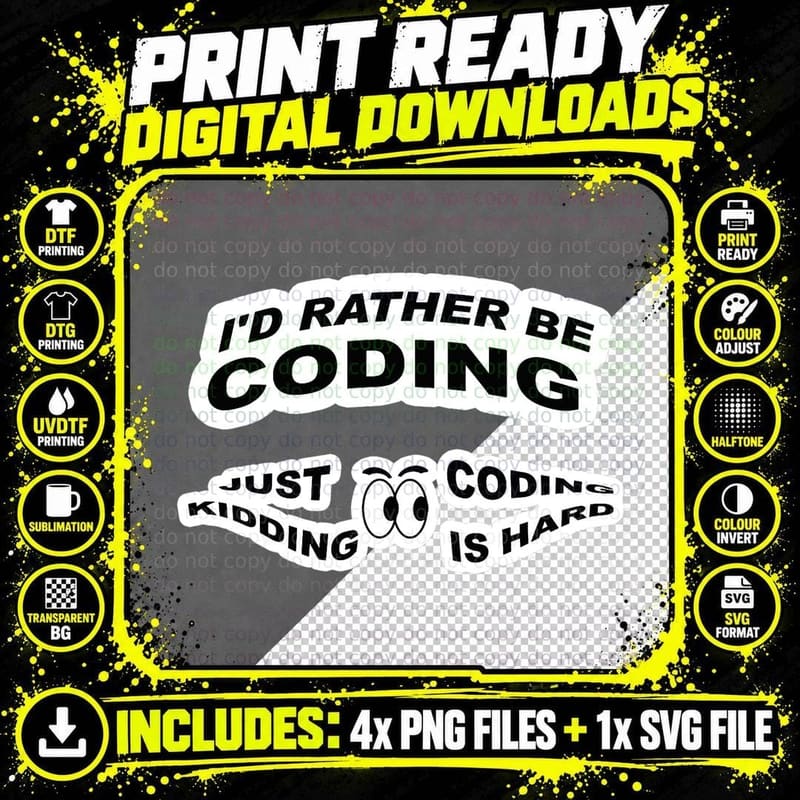 Funny Developer Programmer Coder I'd Rather Be Coding Png SVG Digital Bundle