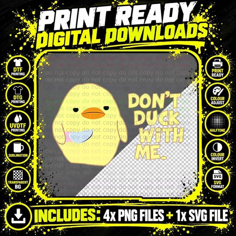 Funny Duck Meme Don't Duck with Me Tough-Looking Png SVG Digital Bundle