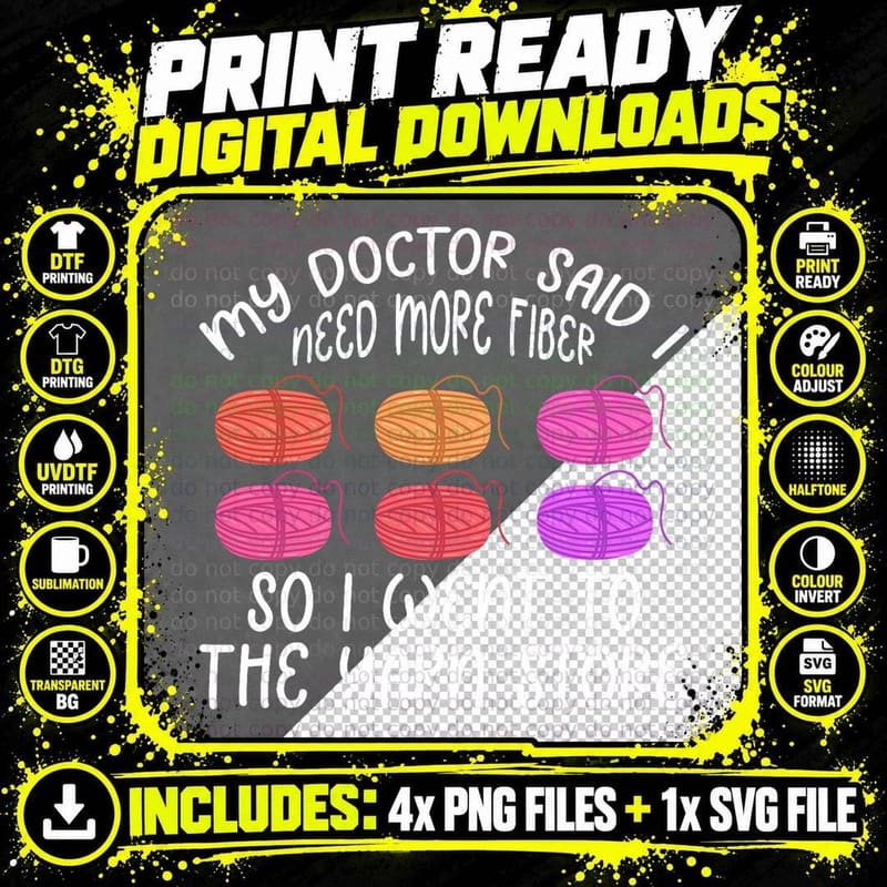 Funny Fiber Knitting Joke Yarn Crochet My Doctor Said Png SVG Digital Bundle