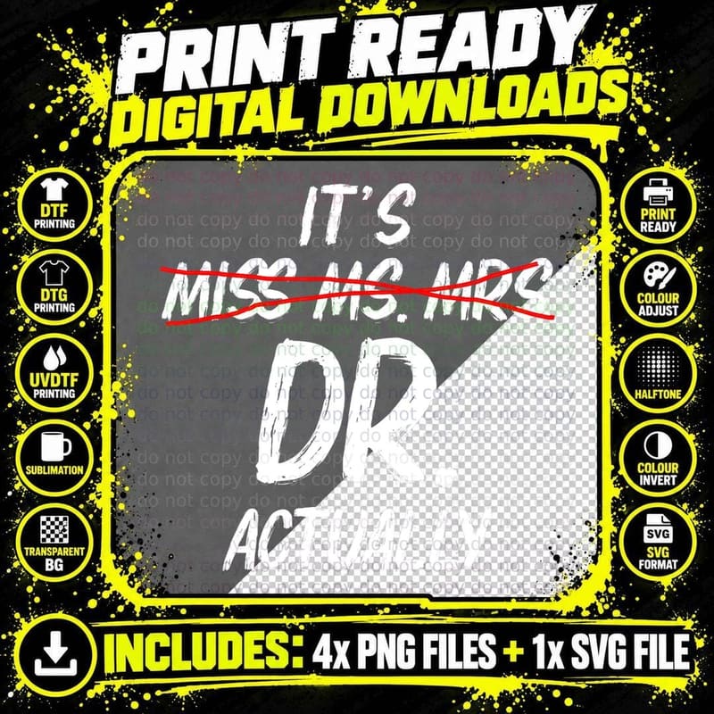 Funny It's Miss Ms Mrs Dr Actually Doctor Graduation Png SVG Digital Bundle