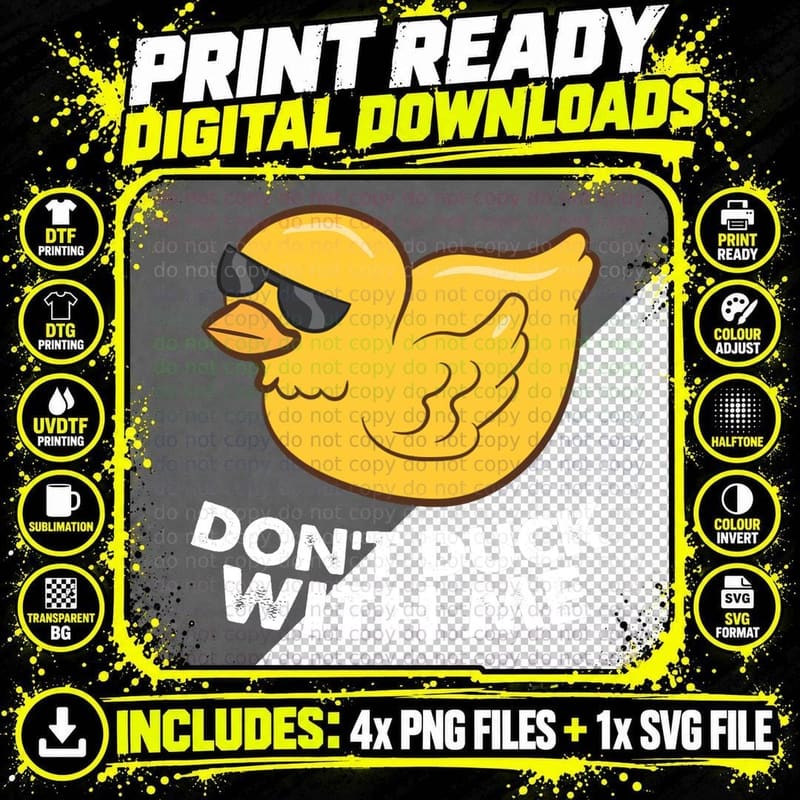 Funny Rubber Duck Don't Duck with Me Funny Duck Pullover Png SVG Digital Bundle