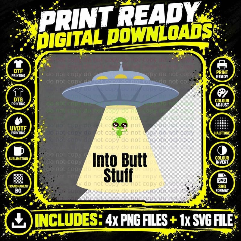 Funny Saying Sarcastic Novelty Letter Graphic Alien Butt Png SVG Digital Bundle