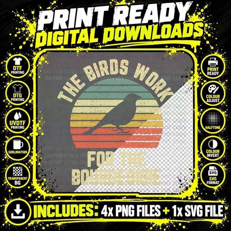 Funny the Birds Work for the Bourgeoisie Pullover Hoodie Png SVG Digital Bundle