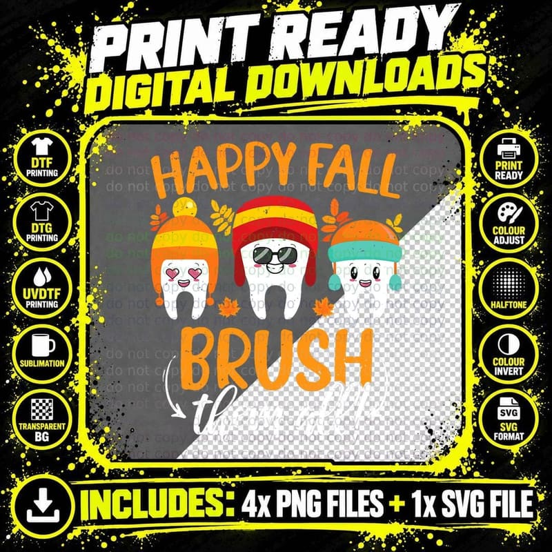 Happy Fall Brush Them All Funny Dentist Lover Dental Png SVG Digital Bundle