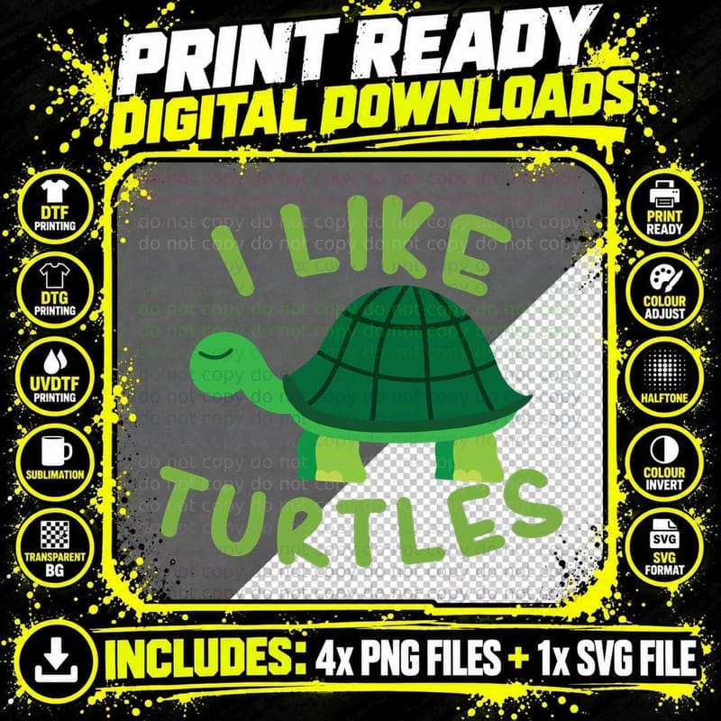 I Like Turtles Tortoise Sea Animal Funny Hoodie Gift Png SVG Digital Bundle
