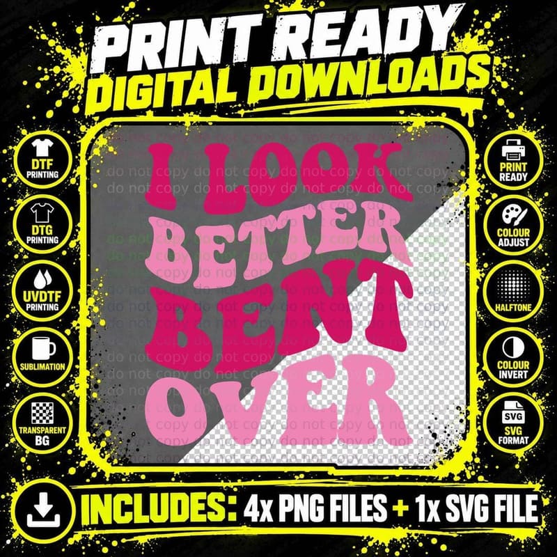 I Look Better Bent Over Funny Women Saying Groovy Png SVG Digital Bundle